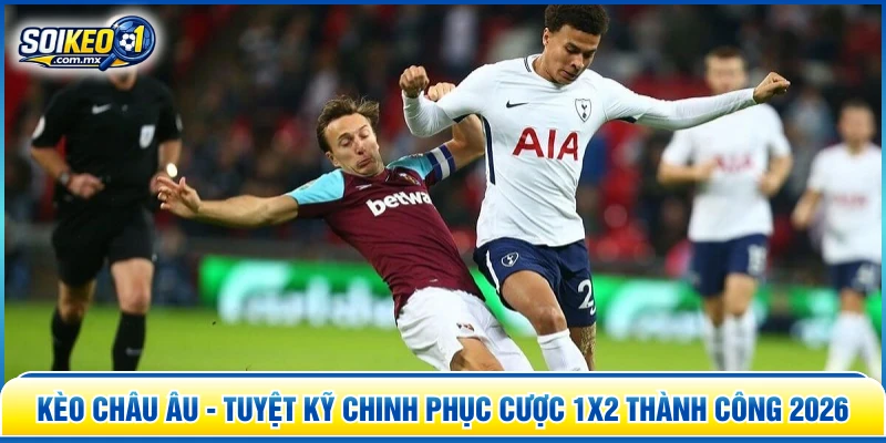 kèo châu Âu
